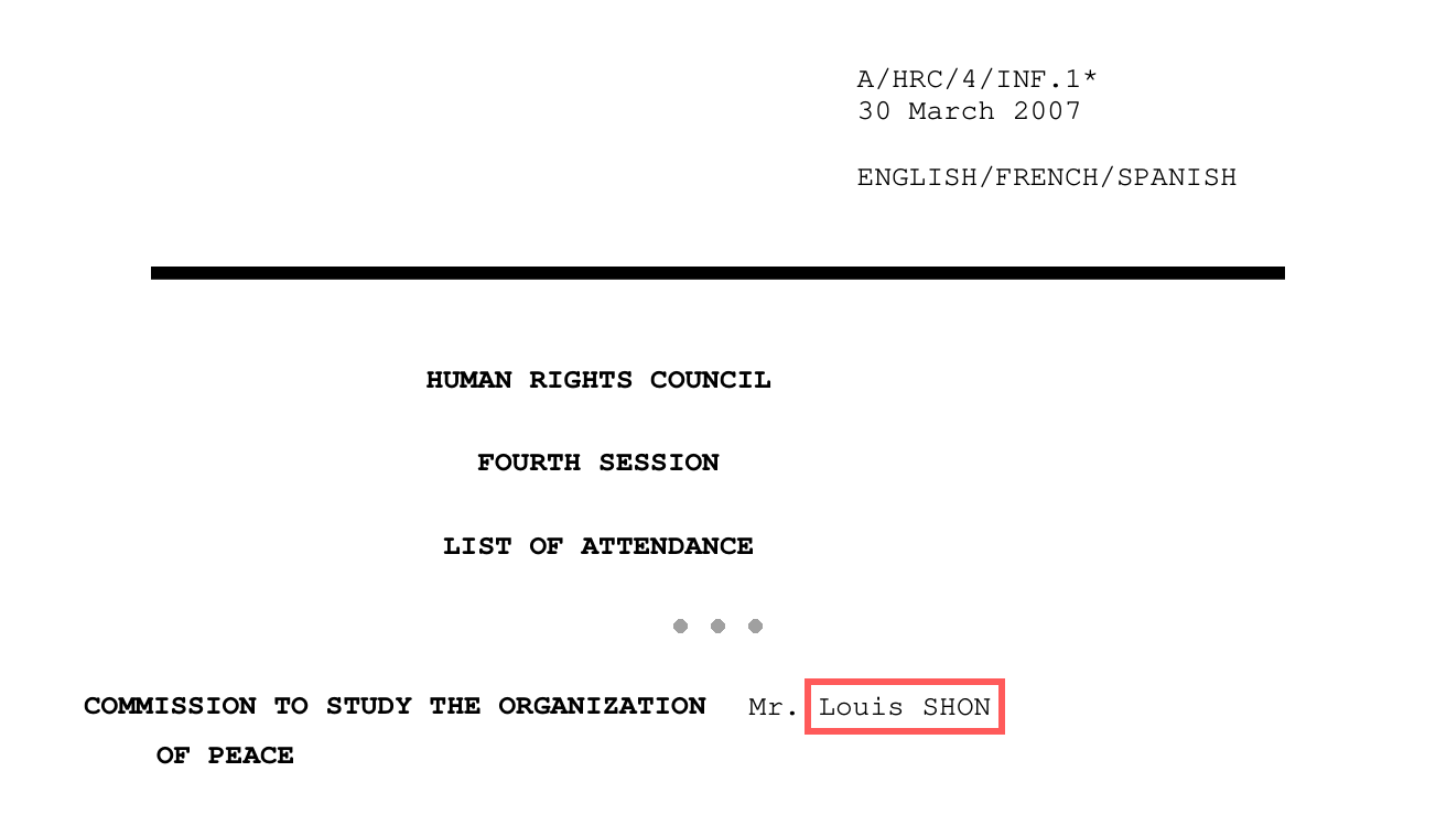 The UN Human Rights Council list of attendance for its fourth session, dated 30 March 2007, listing Mr. Louis SHON for the Commission to Study the Organization of Peace