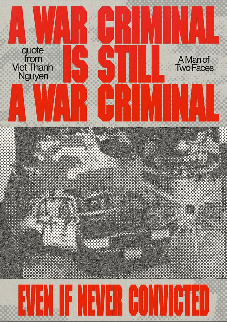 Protest poster reading a war criminal is still a war criminal, even if never convicted, over a halftone portrait
